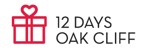12 Days Oak Cliff